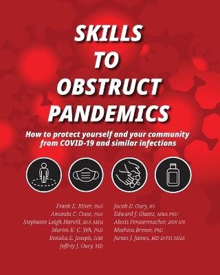 Skills to Obstruct Pandemics - Frank E Ritter, Amanda C Clase, Stephanie Leigh Harvill