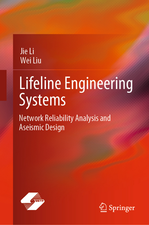 Lifeline Engineering Systems - Jie Li, Wei Liu