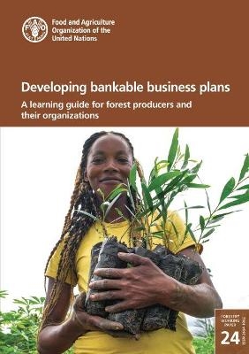 Developing bankable business plans -  Food and Agriculture Organization, Marco Boscolo