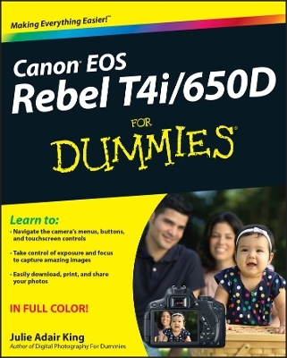 Canon EOS Rebel T4i/650D For Dummies - Julie Adair King