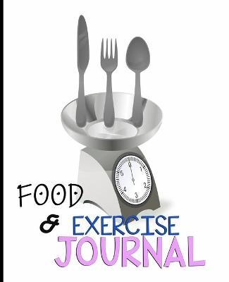 Food and Exercise Journal for Healthy Living - Food Journal for Weight Lose and Health - 90 Day Meal and Activity Tracker - Activity Journal with Daily Food Guide - Charlie Mason