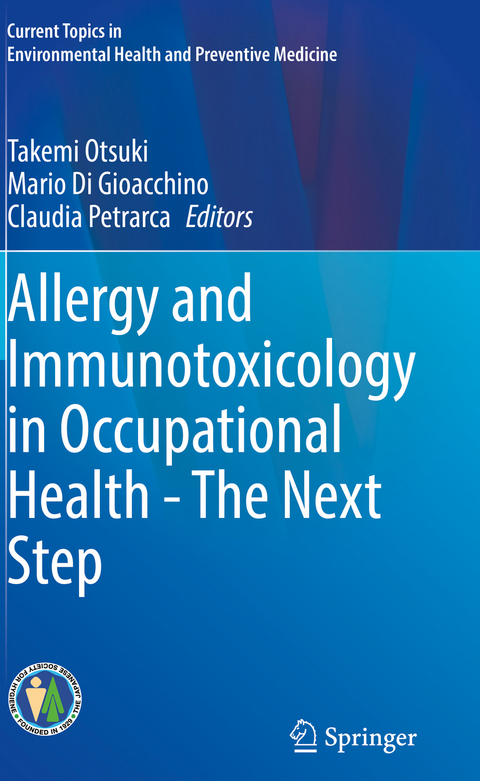 Allergy and Immunotoxicology in Occupational Health - The Next Step - 