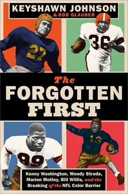 The Forgotten First - Bob Glauber, Keyshawn Johnson