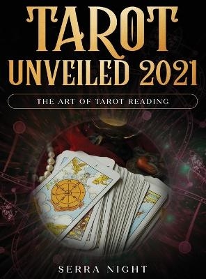 Tarot Unveiled 2021 - Serra Night