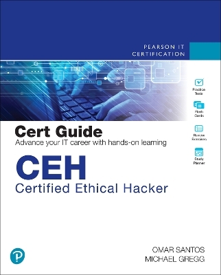 CEH Certified Ethical Hacker Cert Guide - Michael Gregg, Omar Santos