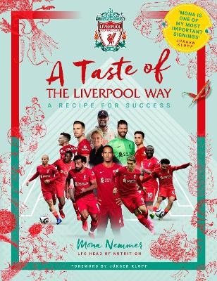 A Taste of the Liverpool Way - Mona Nemmer, Liverpool Football Club