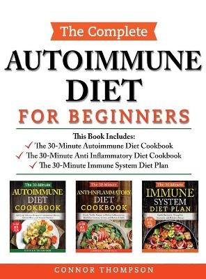 The Complete Autoimmune Diet for Beginners - Connor Thompson