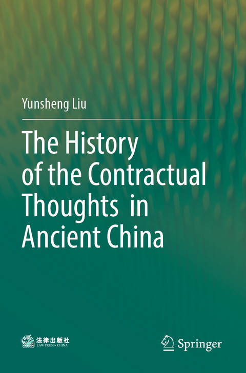 The History of the Contractual Thoughts in Ancient China - Yunsheng Liu