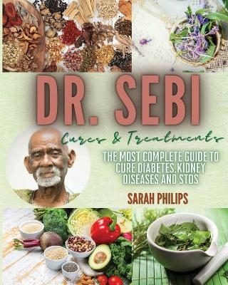 Dr. Sebi Cures and Treatments - Sarah Philips