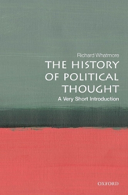 The History of Political Thought - Richard Whatmore