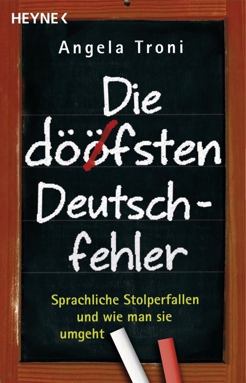 Die döfsten Deutschfehler - Angela Troni