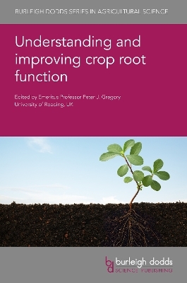 Understanding and Improving Crop Root Function - 