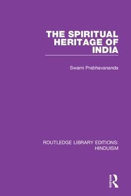 The Spiritual Heritage of India - Swami Prabhavananda