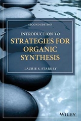 Introduction to Strategies for Organic Synthesis - Starkey, Laurie S.