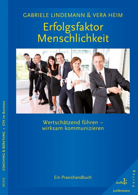 Erfolgsfaktor Menschlichkeit - Vera Heim, Gabriele Lindemann