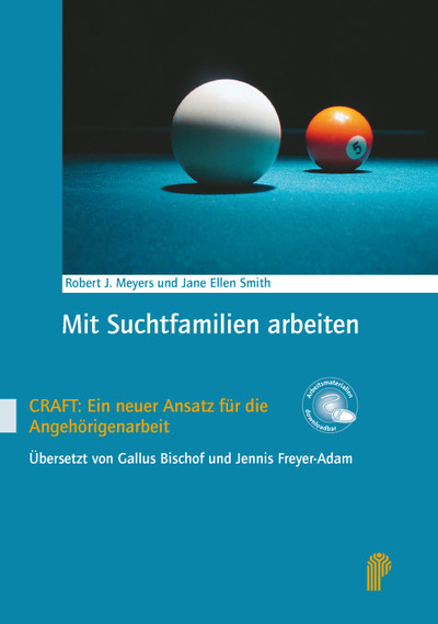 Mit Suchtfamilien arbeiten -  J A. Smith,  Robert J. Meyers