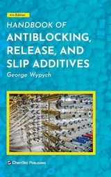 Handbook of Antiblocking, Release, and Slip Additives - Wypych, George