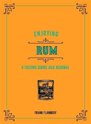 Enjoying Rum - Frank Flannery