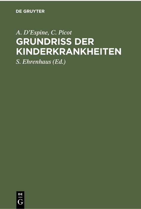 Grundriss der Kinderkrankheiten - A. D’Espine, C. Picot