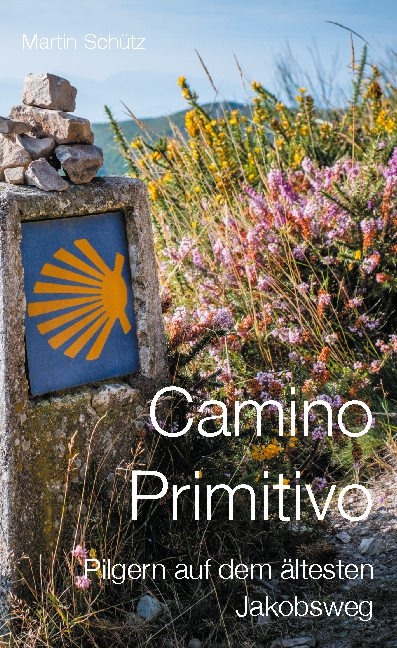 Camino Primitivo - Martin Schütz