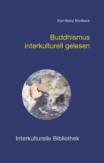 Buddhismus interkulturell gelesen - Karl Heinz Brodbeck