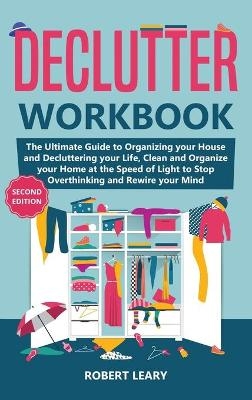 Declutter Workbook - Robert Leary