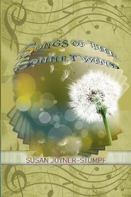 Songs of the Sonnetwind - Susan Joyner-Stumpf