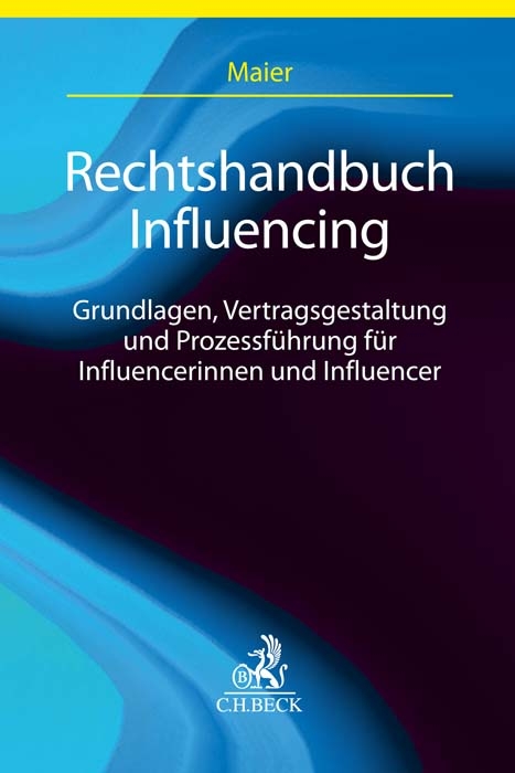 Rechtshandbuch Influencing - Michael C. Maier