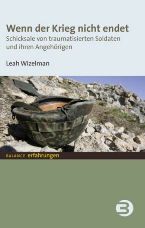 Wenn der Krieg nicht endet - Leah Wizelman