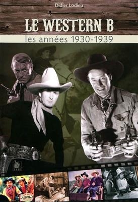 WESTERN B LES ANNEES 1930 1939 -LE- -  LODIEU DIDIER