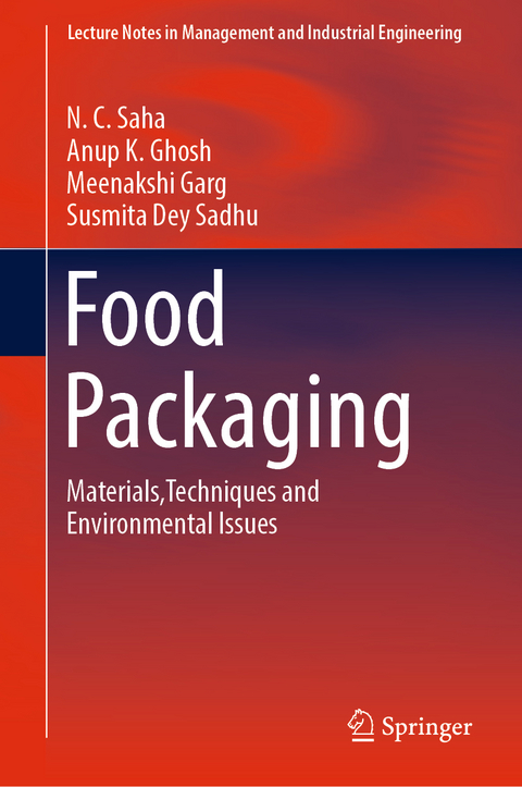 Food Packaging - N. C. Saha, Anup K. Ghosh, Meenakshi Garg, Susmita Dey Sadhu