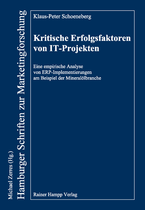 Kritische Erfolgsfaktoren von IT-Projekten -  Klaus-Peter Schoeneberg