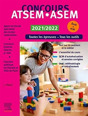 Concours ATSEM-ASEM 2021-2022 : toutes les épreuves, tous les outils, écrit + oral : concours externe, interne et 3e ... -  Pillard-j