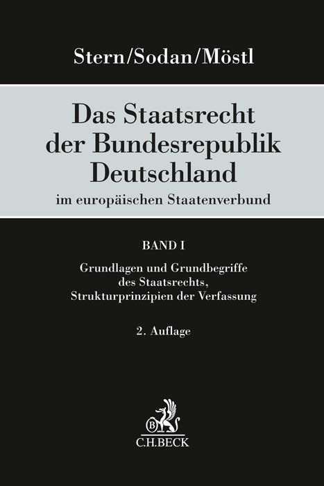 Das Staatsrecht der Bundesrepublik Deutschland im europäischen Staatenverbund - 