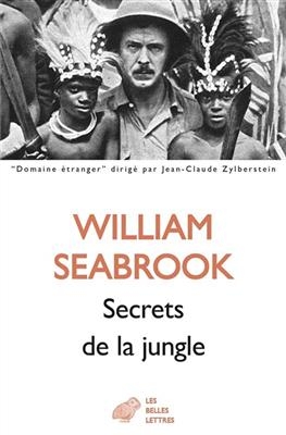 Secrets de la Jungle - William B Seabrook