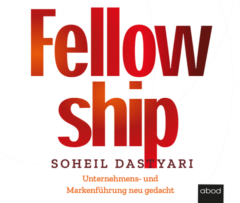 Fellowship - Soheil Dastyari