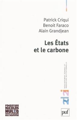 Les Etats et le carbone - Alain (1955-....) Grandjean, Patrick Criqui, Benoit Faraco