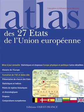 Atlas des 27 Etats de l'Union européenne : cartes, statistiques et drapeaux - Patrick (1954-....) Mérienne