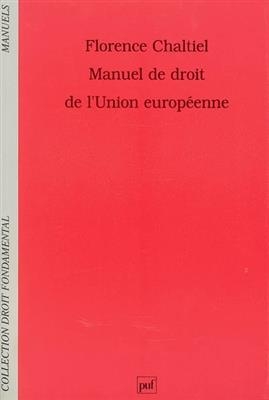 Manuel de droit de l'Union européenne - Florence (1970-....) Chaltiel