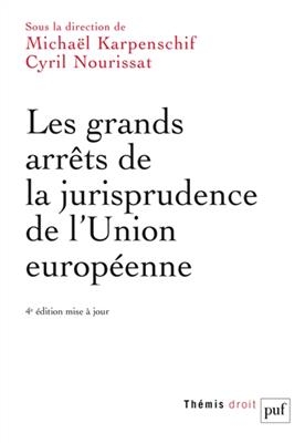 Les grands arrêts de la jurisprudence de l'Union européenne -  KARPENSCHIF