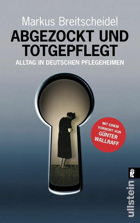 Abgezockt und totgepflegt -  Markus Breitscheidel