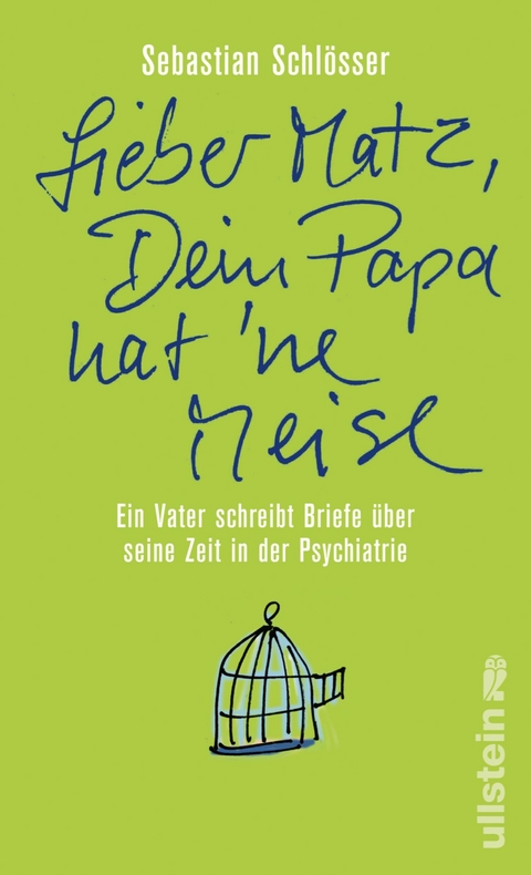 »Lieber Matz, Dein Papa hat 'ne Meise« -  Sebastian Schlösser