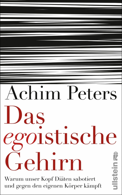 Das egoistische Gehirn -  Achim Peters