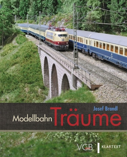 Josef Brandl - Modellbahn Träume