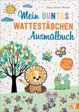 Mein buntes Wattestäbchen-Ausmalbuch - Andrea Küssner-Neubert