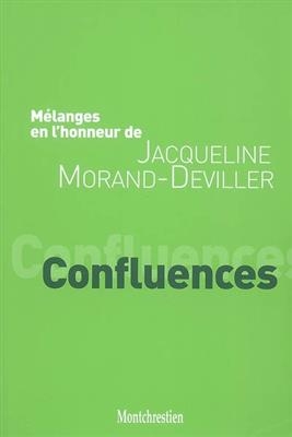 Mélanges en l'honneur de Jacqueline Morand-Deviller : confluences -  Collectif