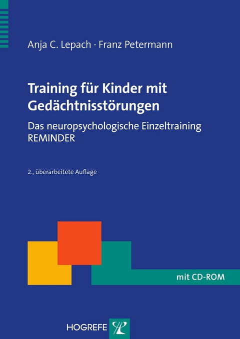 Training für Kinder mit Gedächtnisstörungen - Anja Christina Lepach, Franz Petermann