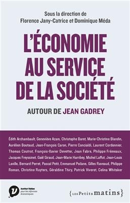 L'économie au service de la société : autour de Jean Gadrey -  Collectif