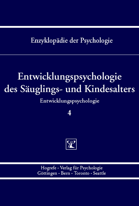 Entwicklungspsychologie des Säuglings- und Kindesalters - 