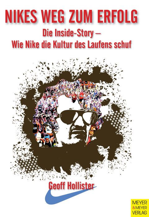 Nikes Weg zum Erfolg -  Geoff Hollister